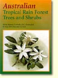 Australian Tropical Rain Forest Trees and Shrubs (2000)